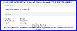 1999-2003 VW EUROVAN 2.8L AC Climate Control / TEMP UNIT 7D1820045F