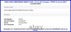 2008-2009 MERCEDES-BENZ C230 Front AC Climate / TEMP Control UNIT 2049006005