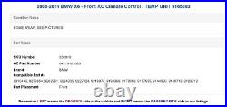 2008-2014 BMW X6 Front AC Climate Control / TEMP UNIT 9165683