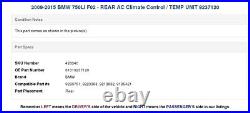 2009-2015 BMW 750LI F02 REAR AC Climate Control / TEMP UNIT 9237120