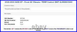 2010-2013 AUDI Q7 Front AC Climate / TEMP Control UNIT 4L0820043AH