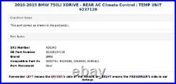 2010-2015 BMW 750LI XDRIVE REAR AC Climate Control / TEMP UNIT 9237120
