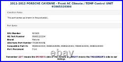 2011-2012 PORSCHE CAYENNE Front AC Climate / TEMP Control UNIT 95865320304