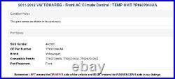 2011-2012 VW TOUAREG Front AC Climate Control / TEMP UNIT 7P6907040AA