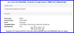 2011-2012 VW TOUAREG Front AC Climate Control / TEMP UNIT 7P6907040BA