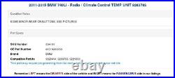 2011-2015 BMW 740LI Radio / Climate Control TEMP UNIT 9263703