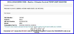 2011-2016 BMW 550I Radio / Climate Control TEMP UNIT 9249700
