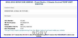 2012-2013 BMW 528I XDRIVE Front Radio / Climate Control TEMP UNIT 9263704