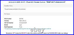 2012-2014 AUDI A6 C7 Front AC Climate Control / TEMP UNIT 4G0820043AF