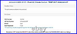 2012-2014 AUDI A7 C7 Front AC Climate Control / TEMP UNIT 4G0820043AF