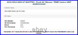 2012-2014 AUDI A7 QUATTRO Front AC Climate / TEMP Control UNIT 4G0820043AE