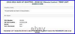 2012-2014 AUDI A7 QUATTRO REAR AC Climate Control / TEMP UNIT 4G0919158K