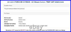 2012-2014 PORSCHE CAYENNE AC Climate Control / TEMP UNIT 95865310203