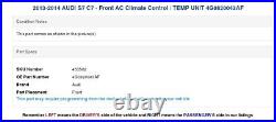 2013-2014 AUDI S7 C7 Front AC Climate Control / TEMP UNIT 4G0820043AF