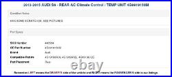 2013-2015 AUDI S6 REAR AC Climate Control / TEMP UNIT 4G0919158M
