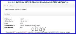 2013-2015 BMW 740LI XDRIVE REAR AC Climate Control / TEMP UNIT 9237120