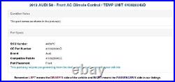2013 AUDI S8 Front AC Climate Control / TEMP UNIT 4H0820043D