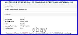 2013 PORSCHE CAYENNE Front AC Climate Control / TEMP Switch UNIT 95865310205