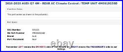 2016-2020 AUDI Q7 4M REAR AC Climate Control / TEMP UNIT 4M0919158D