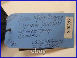 2016 MINI COOPER CLIMATE CONTROL With AUTO TEMP CONTROL 61319354510 SJ0399